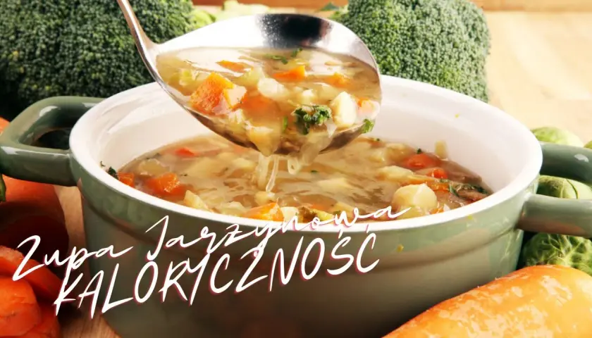 Zupa jarzynowa ile kalorii – poznaj kaloryczność i zdrowe przepisy
